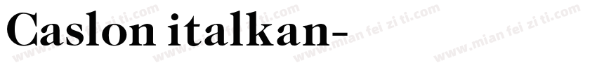Caslon italkan字体转换